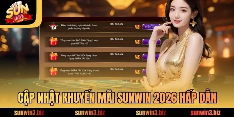 Cập nhật khuyến mãi SUNWIN 2026 hấp dẫn